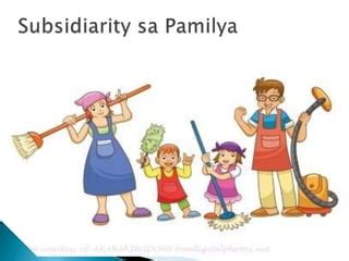 Ang lipunan at ang prinsipyo ng subsidiarity .